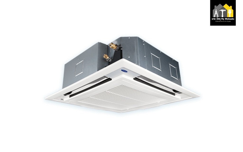 แอร์ฝังฝ้า ยี่ห้อไหนดี : Carrier 4-Way Cassette