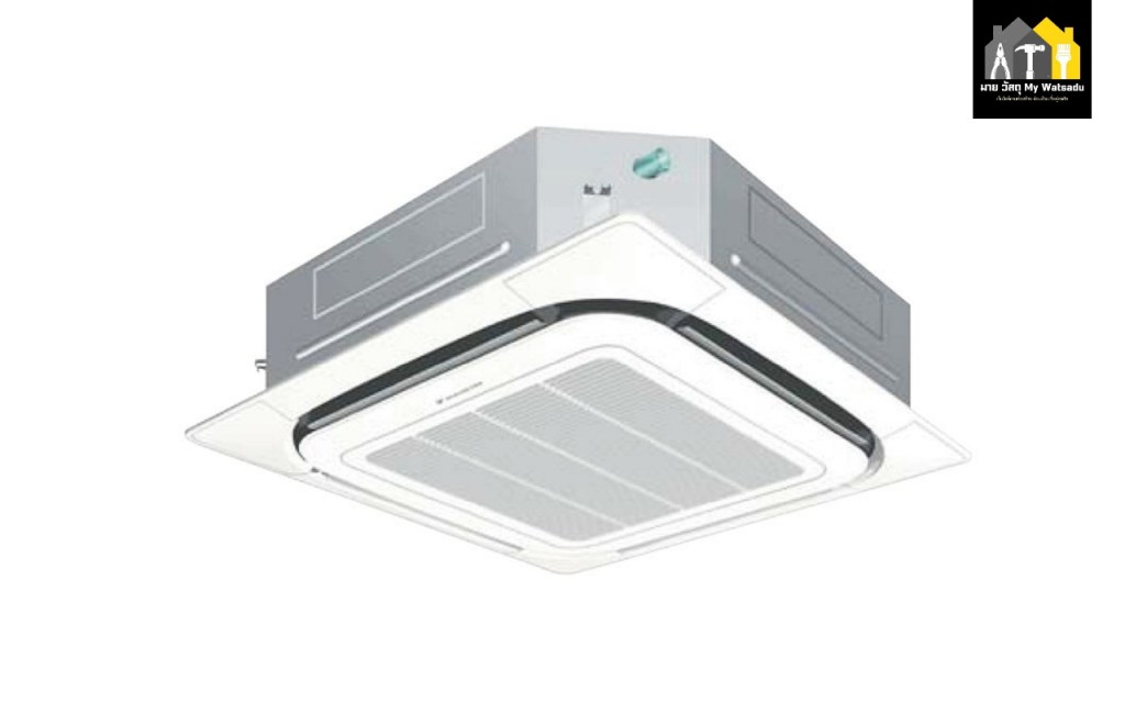 แอร์ฝังฝ้า ยี่ห้อไหนดี : Daikin Cassette Inverter (4-Way Flow)